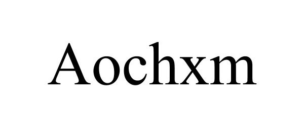 Trademark Logo AOCHXM
