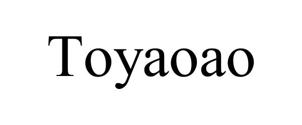 Trademark Logo TOYAOAO