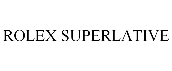  ROLEX SUPERLATIVE