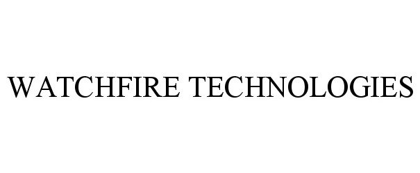 Trademark Logo WATCHFIRE TECHNOLOGIES