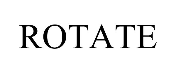 Trademark Logo ROTATE