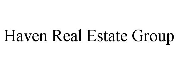  HAVEN REAL ESTATE GROUP