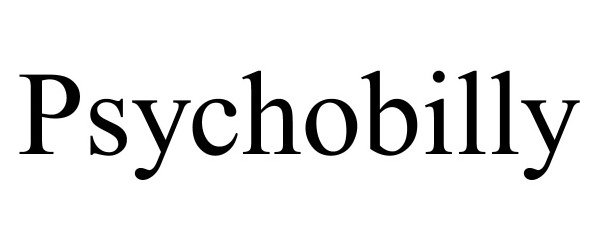 Trademark Logo PSYCHOBILLY