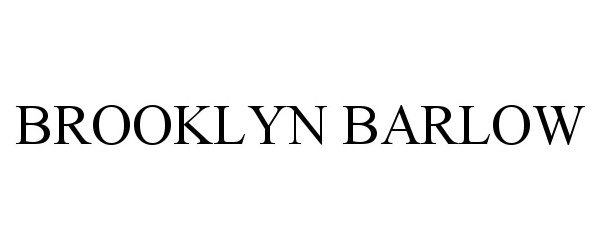 Trademark Logo BROOKLYN BARLOW