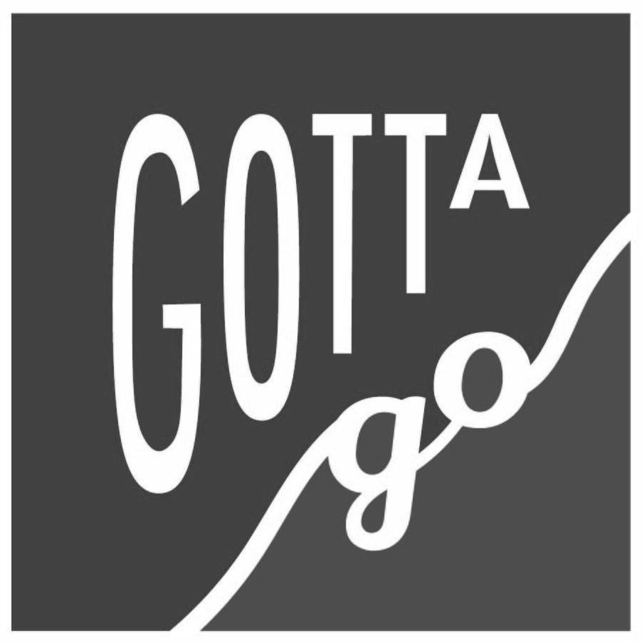 Trademark Logo GOTTA GO