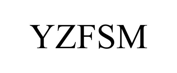 Trademark Logo YZFSM
