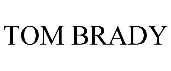Trademark Logo TOM BRADY