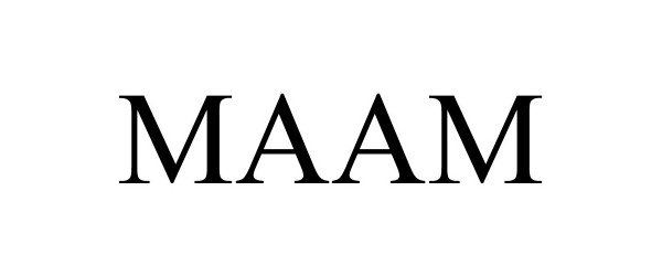 Trademark Logo MAAM