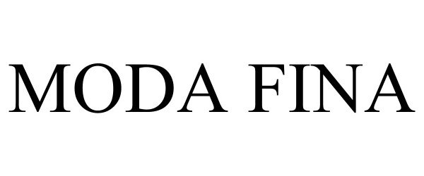 Trademark Logo MODA FINA
