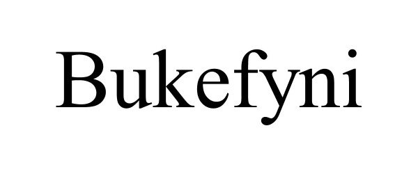 Trademark Logo BUKEFYNI
