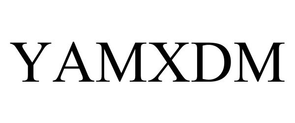  YAMXDM