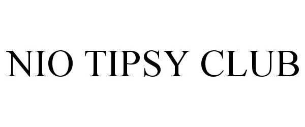 Trademark Logo NIO TIPSY CLUB