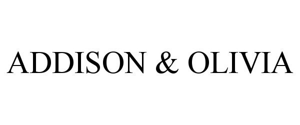  ADDISON &amp; OLIVIA