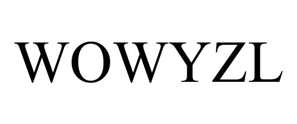 Trademark Logo WOWYZL