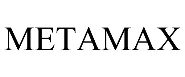 Trademark Logo METAMAX