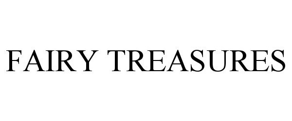 Trademark Logo FAIRY TREASURES