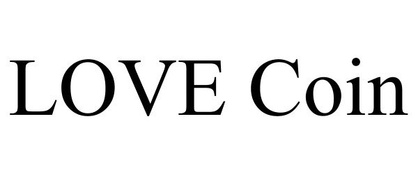 Trademark Logo LOVE COIN