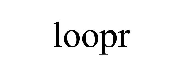  LOOPR