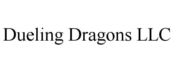  DUELING DRAGONS LLC