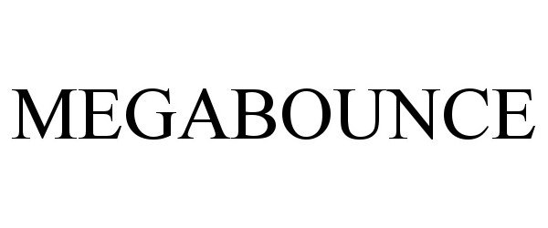 Trademark Logo MEGABOUNCE