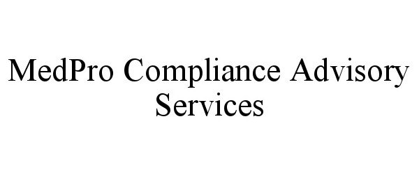  MEDPRO COMPLIANCE ADVISORY SERVICES
