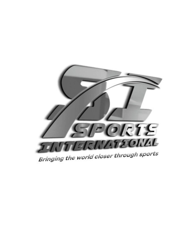 Trademark Logo SI SPORTS INTERNATIONAL BRINGING THE WORLD CLOSER THROUGH SPORTS