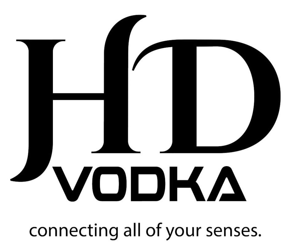  HD VODKA CONNECTING ALL OF YOUR SENSES.