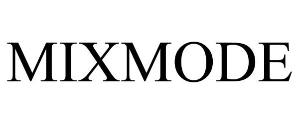Trademark Logo MIXMODE