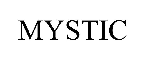 Trademark Logo MYSTIC