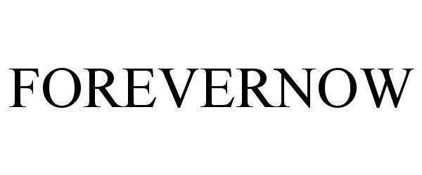 Trademark Logo FOREVERNOW