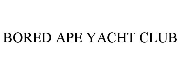 Trademark Logo BORED APE YACHT CLUB