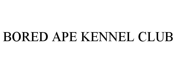  BORED APE KENNEL CLUB