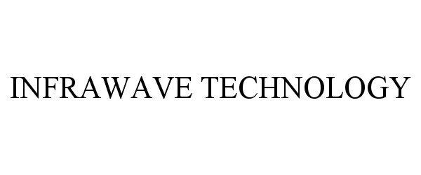 Trademark Logo INFRAWAVE TECHNOLOGY
