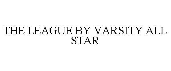  THE LEAGUE BY VARSITY ALL STAR