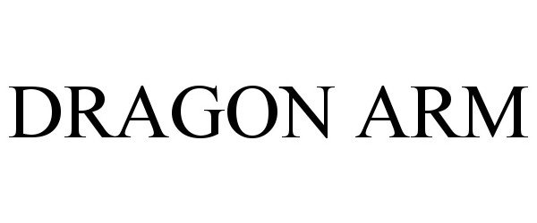 Trademark Logo DRAGON ARM