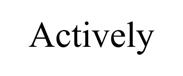 ACTIVELY