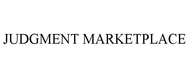  JUDGMENT MARKETPLACE