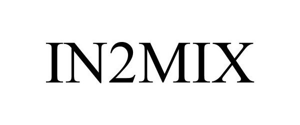 Trademark Logo IN2MIX-R