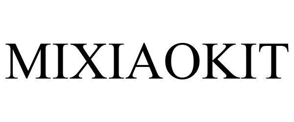 Trademark Logo MIXIAOKIT
