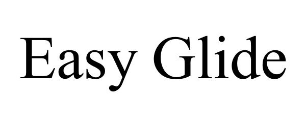 Trademark Logo EASY GLIDE