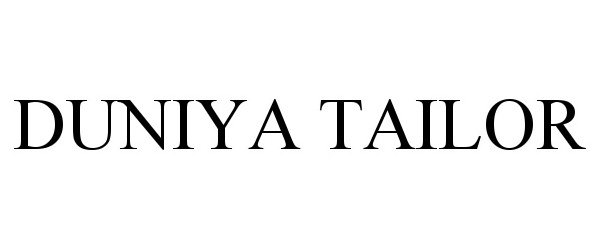  DUNIYA TAILOR