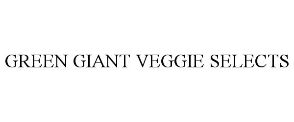  GREEN GIANT VEGGIE SELECTS