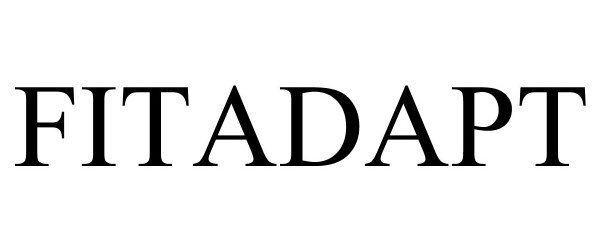 Trademark Logo FITADAPT