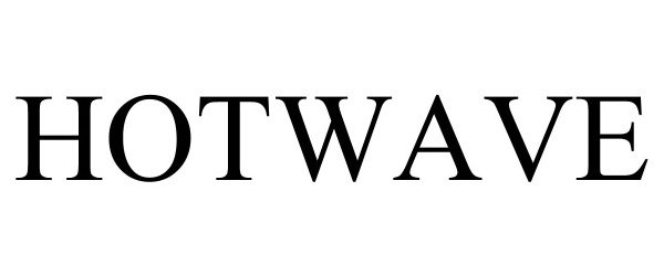 Trademark Logo HOTWAVE