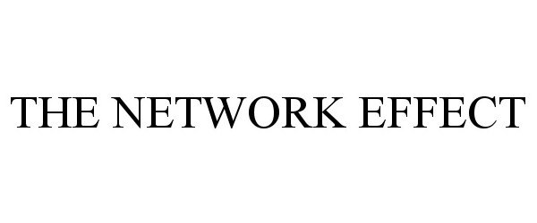  THE NETWORK EFFECT