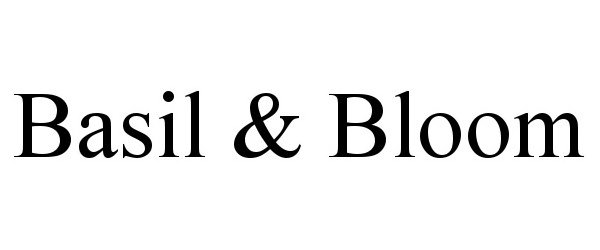 Trademark Logo BASIL & BLOOM