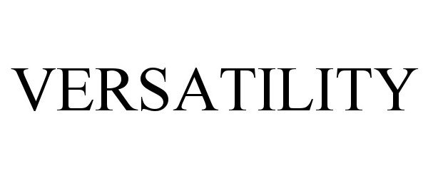 Trademark Logo VERSATILITY