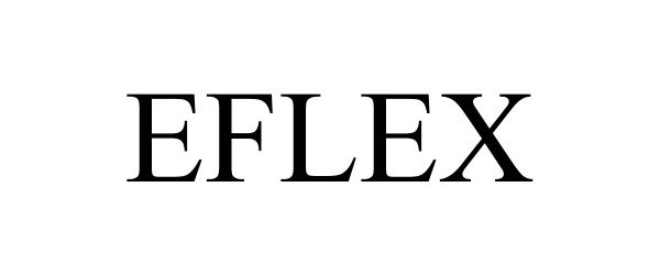 Trademark Logo EFLEX