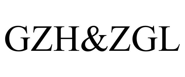 Trademark Logo GZH&ZGL