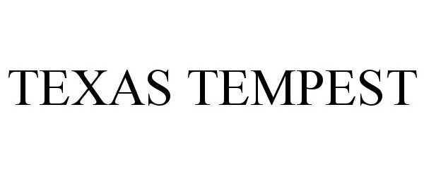 Trademark Logo TEXAS TEMPEST